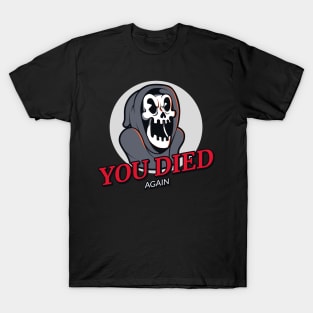 Cuphead Styled Funny Gamer Death Reaper You Died Again T-Shirt